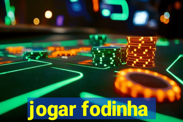 jogar fodinha